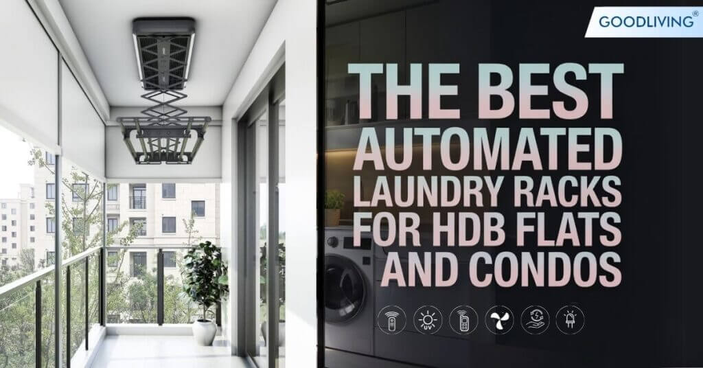The Best Automated Laundry Racks for HDB Flats And Condos - Goodliving